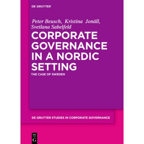 (영문도서) Corporate Governance in a Nordic Setting: The Case of Sweden Hardcover, de Gruyter, English, 9783110725315