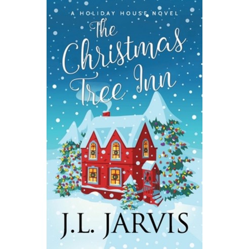 (영문도서) The Christmas Tree Inn: A Holiday House Novel Paperback ...