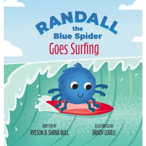 (영문도서) Randall the Blue Spider Goes Surfing Hardcover, East 26th Publishing, English, 9781955077132