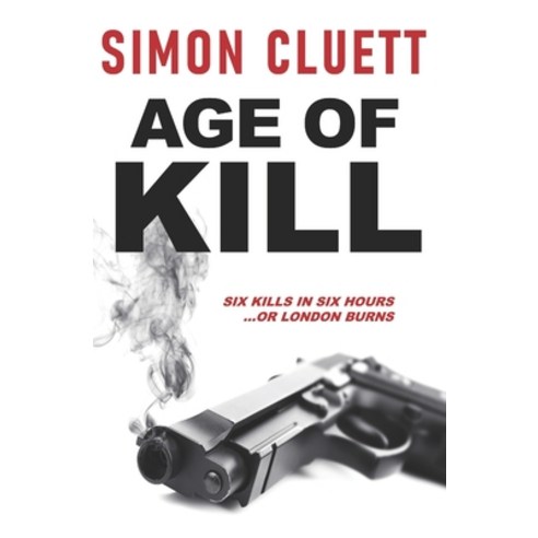 (영문도서) Age of Kill Paperback, Independently Published, English, 9798718963571
