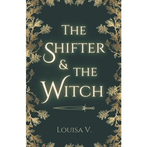 (영문도서) The Shifter and the Witch Paperback, Louisa Vincenza, English, 9798224042258