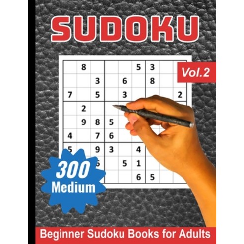 (영문도서) Sudoku Puzzle Books for Adults: Medium Beginner Sudoku Books for Adults - Volume 2 Paperback, Independently Published, English, 9798460275205
