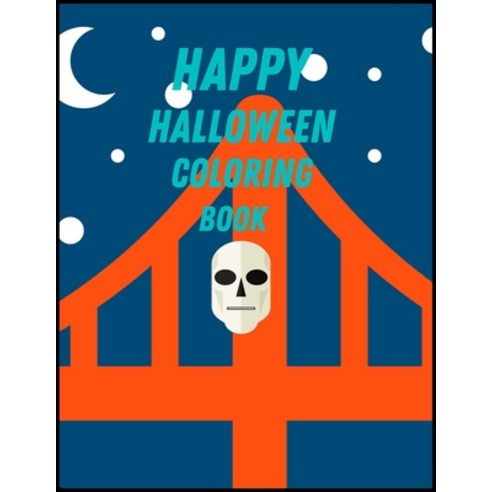 Happy Halloween Coloring Book: New and Expanded Edition 82 Unique Designs Jack-o-Lanterns Witches... Paperback, Independently Published, English, 9798697482582