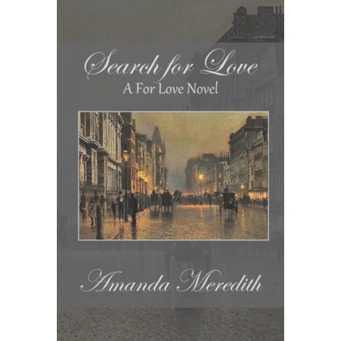 (영문도서) Search For Love: A For Love Novel Paperback, Independently Published, English, 9781706452317