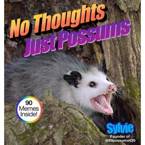 (영문도서) No Thoughts Just Possums Hardcover, Union Square & Co., English, 9781454948490