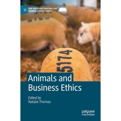 (영문도서) Animals and Business Ethics Hardcover, Palgrave MacMillan, English, 9783030971410