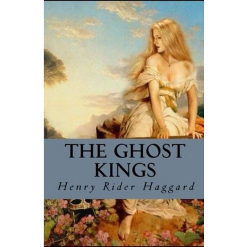 The Ghost Kings Illustrated Paperback, Independently Published, English, 9798746967176