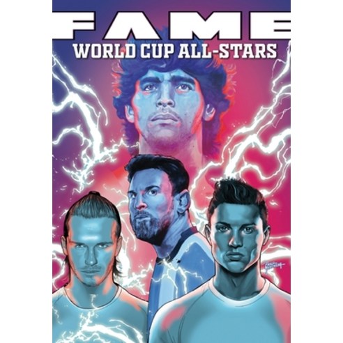 Fame: The World Cup All-Stars: David Bekham Lionel Messi Cristiano Ronaldo and Diego Maradona Paperback, Tidalwave Productions, English, 9781954044470