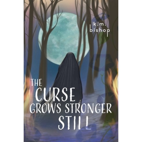 (영문도서) The Curse Grows Stronger Still Paperback, Shellville Press, English, 9798988695424