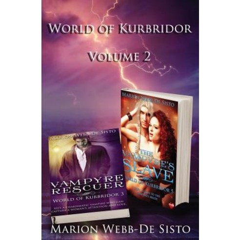 (영문도서) World of Kurbridor - Volume 2: Vampyre Rescuer & The Vampyre''s Slave Paperback, Createspace Independent Pub..., English, 9781722000479