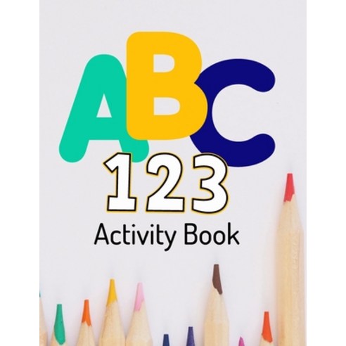 (영문도서) ABC 123 Activity Book Paperback, Independently Published, English, 9798581113189