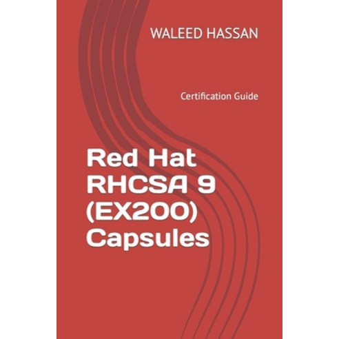(영문도서) Red Hat RHCSA 9 (EX200) Capsules: Certification Guide Paperback, Independently Published, English, 9798352037157