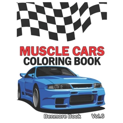 Muscle Cars: Coloring books Classic Cars Trucks Planes Motorcycle and Bike (Dover History Colorin... Paperback, Independently Published