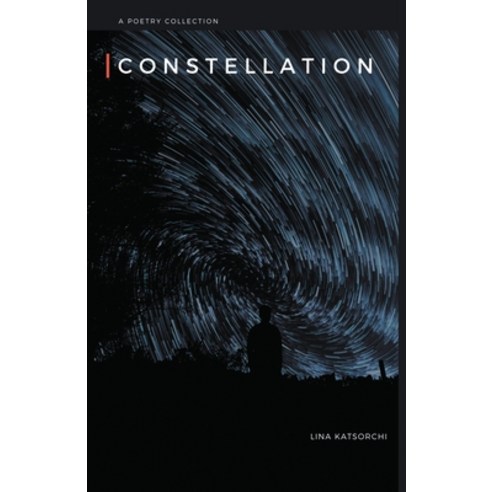 Constellation: A poetry collection Paperback, Stergiou Books Limited