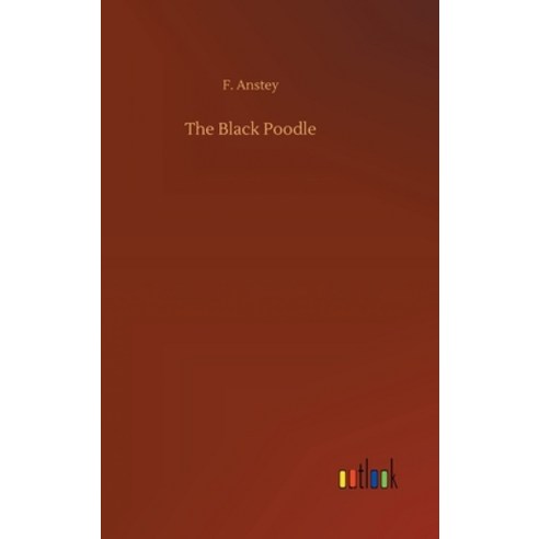 (영문도서) The Black Poodle Hardcover, Outlook Verlag, English, 9783734076930
