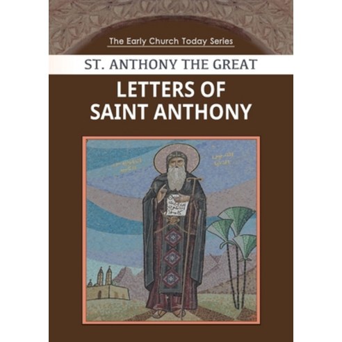 (영문도서) Letters of Saint Anthony the Great Paperback, St. Mary & St. Moses Abbey ..., English, 9781939972798
