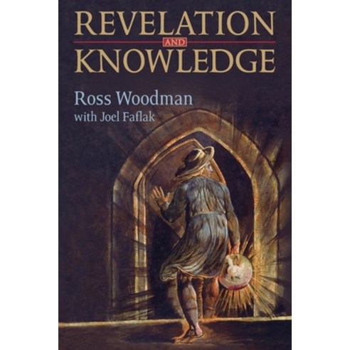 (영문도서) Revelation and Knowledge: Romanticism and Religious Faith Paperback, University of Toronto Press, English, 9781487553609