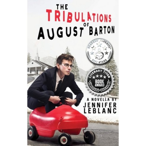 (영문도서) The Tribulations of August Barton Paperback, Ink Bee Publishing LLC, English, 9781733000253
