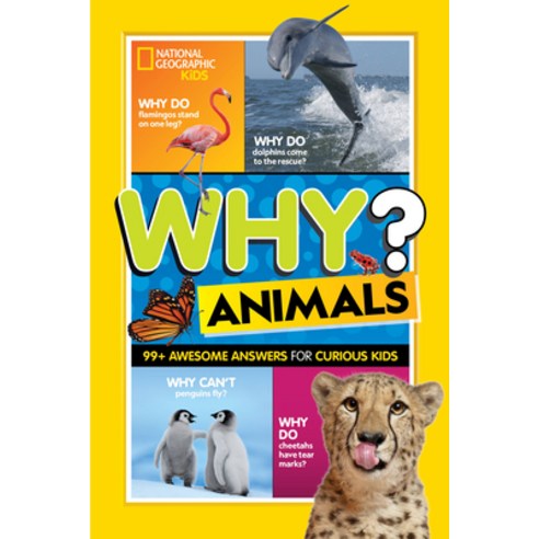 (영문도서) Why? Animals: 99+ Awesome Answers for Curious Kids Paperback, National Geographic Kids, English, 9781426372759