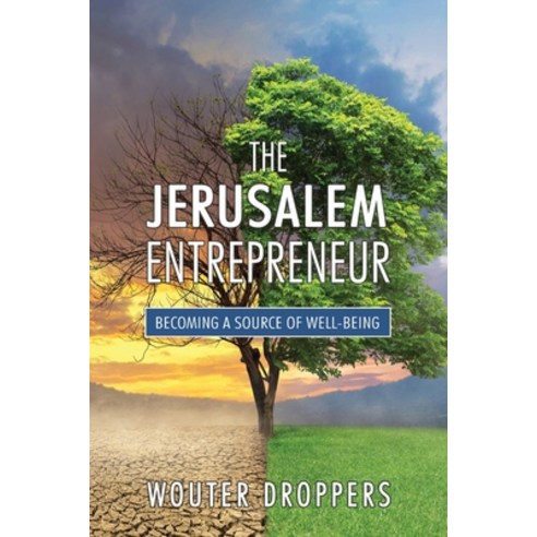 The Jerusalem Entrepreneur: Becoming a Source of Well-Being Paperback, High Bridge Books LLC, English, 9781946615787