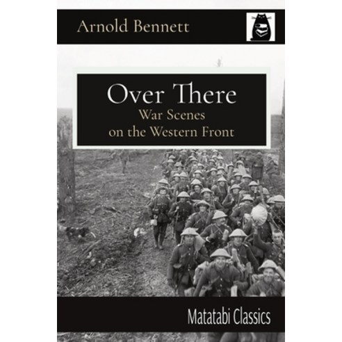 (영문도서) Over There: War Scenes on the Western Front Paperback, Matatabi Press, English, 9784910554143