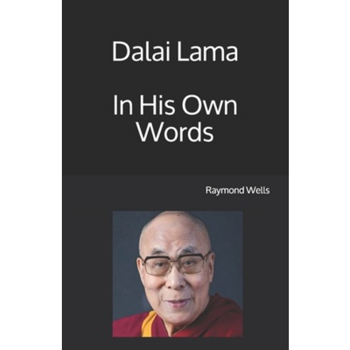 (영문도서) Dalai Lama In His Own Words Paperback, Independently Published, English, 9798530291692