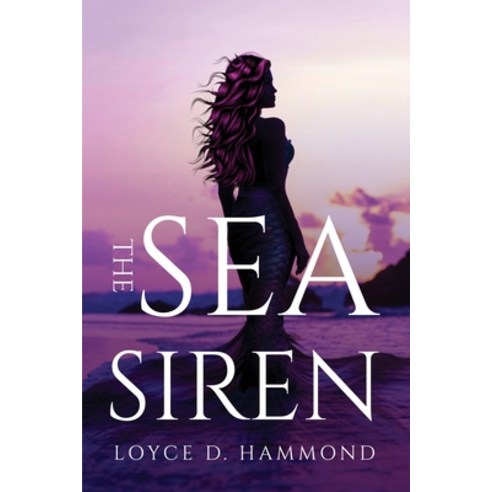 (영문도서) The Sea Siren Paperback, Loyce D. Hammond, English, 9781805094142