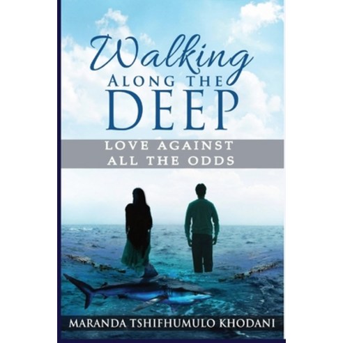 (영문도서) Walking Along the Deep: Love Against All the Odds Paperback, Rwg Publishing, English, 9798869163226