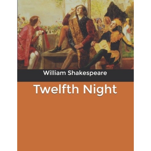 Twelfth Night Paperback, Independently Published, English, 9798606647972
