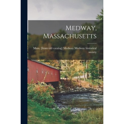 (영문도서) Medway Massachusetts Paperback, Legare Street Press, English, 9781018095622