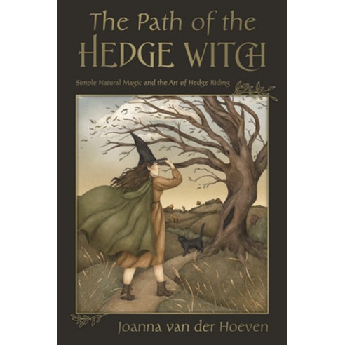 (영문도서) The Path of the Hedge Witch: Simple Natural Magic and the Art of Hedge Riding Paperback, Llewellyn Publications, English, 9780738772288