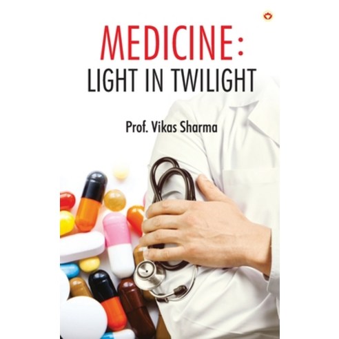 (영문도서) Medicine: Light in Twilight Paperback, Diamond Books, English, 9789354868986