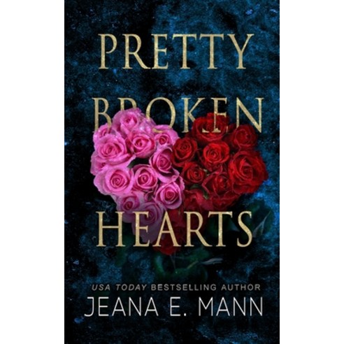 Pretty Broken Hearts Paperback, Jeana E. Mann