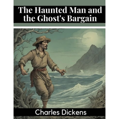 (영문도서) The Haunted Man and the Ghost''s Bargain Paperback, Magic Publisher, English, 9781835910603