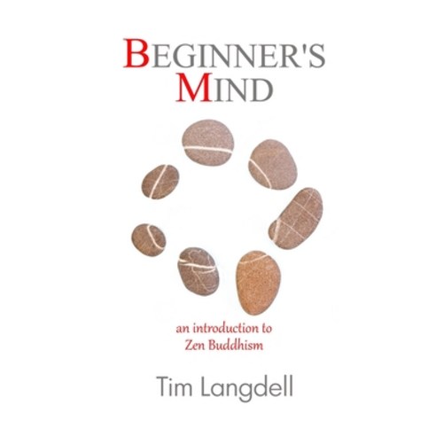 Beginner''s Mind: An Introduction to Zen Buddhism Paperback, Oxbridge Publishing