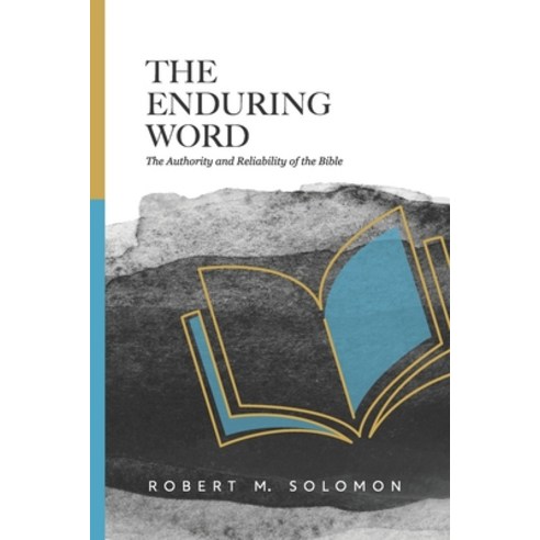 (영문도서) The Enduring Word: The Authority and Reliability of the Bible Paperback, Discovery House Publishing, English, 9789814991414