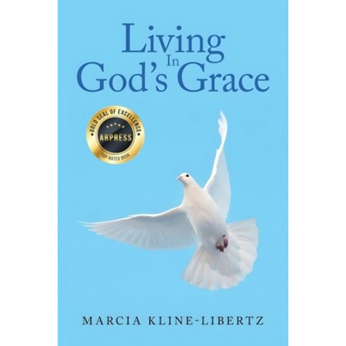 (영문도서) Living In God''s Grace Paperback, Arpress, English, 9798893562347