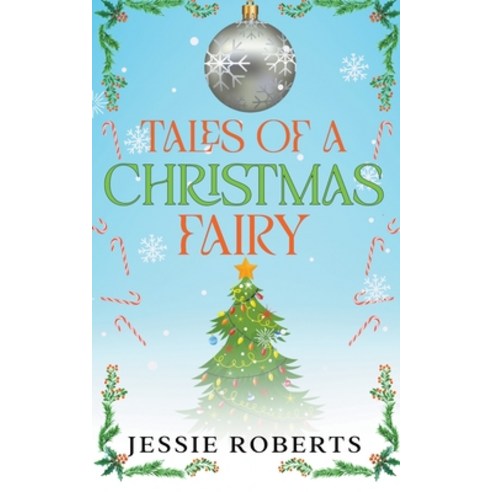 (영문도서) Tales of A Christmas Fairy Paperback, Jessie Roberts, English, 9798215439197