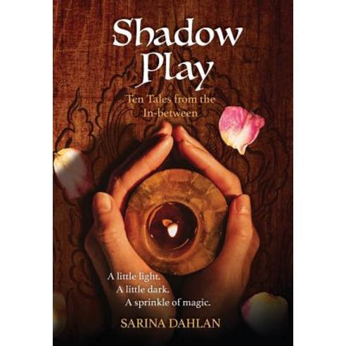 (영문도서) Shadow Play: Ten Tales from the In-between Hardcover, 3 Hapas, English, 9781732914018