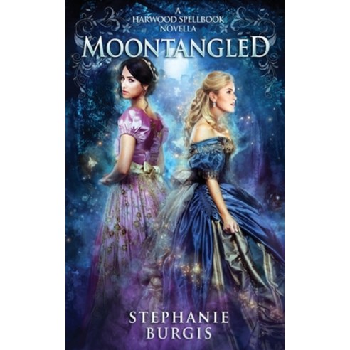 Moontangled: A Harwood Spellbook Novella Paperback, Five Fathoms Press