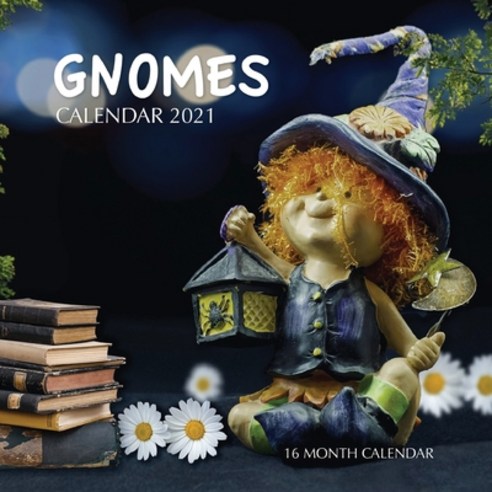Gnomes Calendar 2021: 16 Month Calendar Paperback, Independently Published