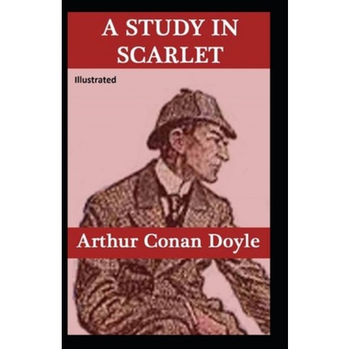 A Study in Scarlet Illustrated Paperback, Independently Published
