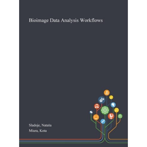 Bioimage Data Analysis Workflows Hardcover, Saint Philip Street Press, English, 9781013271939