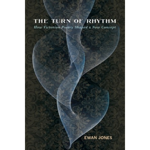 (영문도서) Turn of Rhythm: How Victorian Poetry Shaped a New Concept Paperback, University of Virginia Press, English, 9780813950310