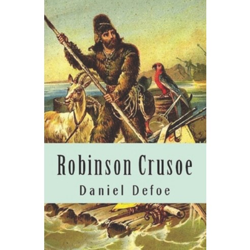 Robinson Crusoe: Illustrated Classic Paperback, Independently Published, English, 9798705664849
