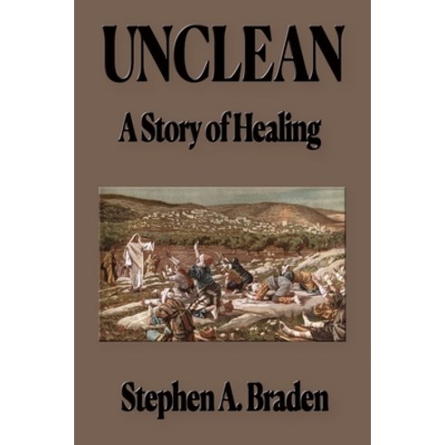 (영문도서) Unclean: A Story of Healing Paperback, Advantage Inspirational, English, 9781597557696