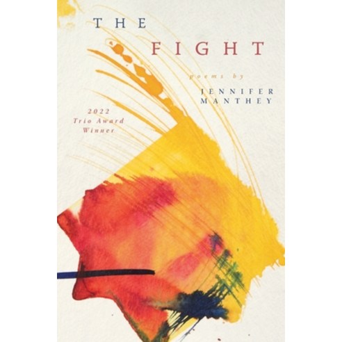 (영문도서) The Fight Paperback, Trio House Press, English, 9781949487138