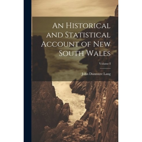 (영문도서) An Historical and Statistical Account of New South Wales; Volume I Paperback, Legare Street Press, English, 9781021970992