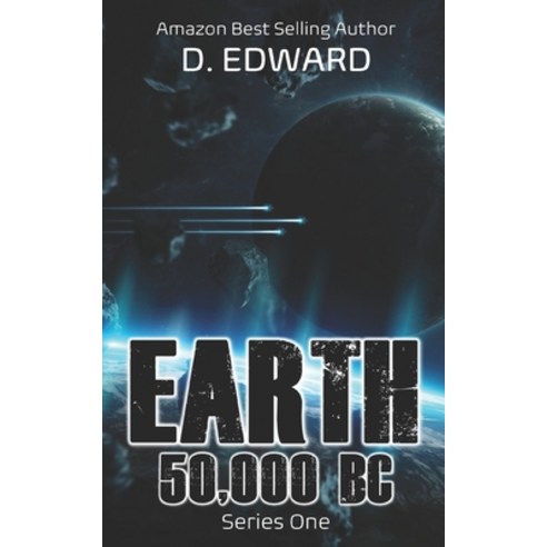 (영문도서) Earth 50 000 BC: Series One Paperback, Independently Published, English, 9798489889346