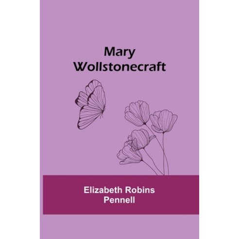 (영문도서) Mary Wollstonecraft Paperback, Alpha Edition, English, 9789356908574
